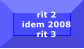 rit 2 idem 2008  rit 3